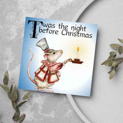 Square Christmas card with a Dickensian Mouse holding a candle in the dark. The mouse is dressed in Victorian clothes and the text &#39;twas the night before christmas&#39; is written across the top of the card