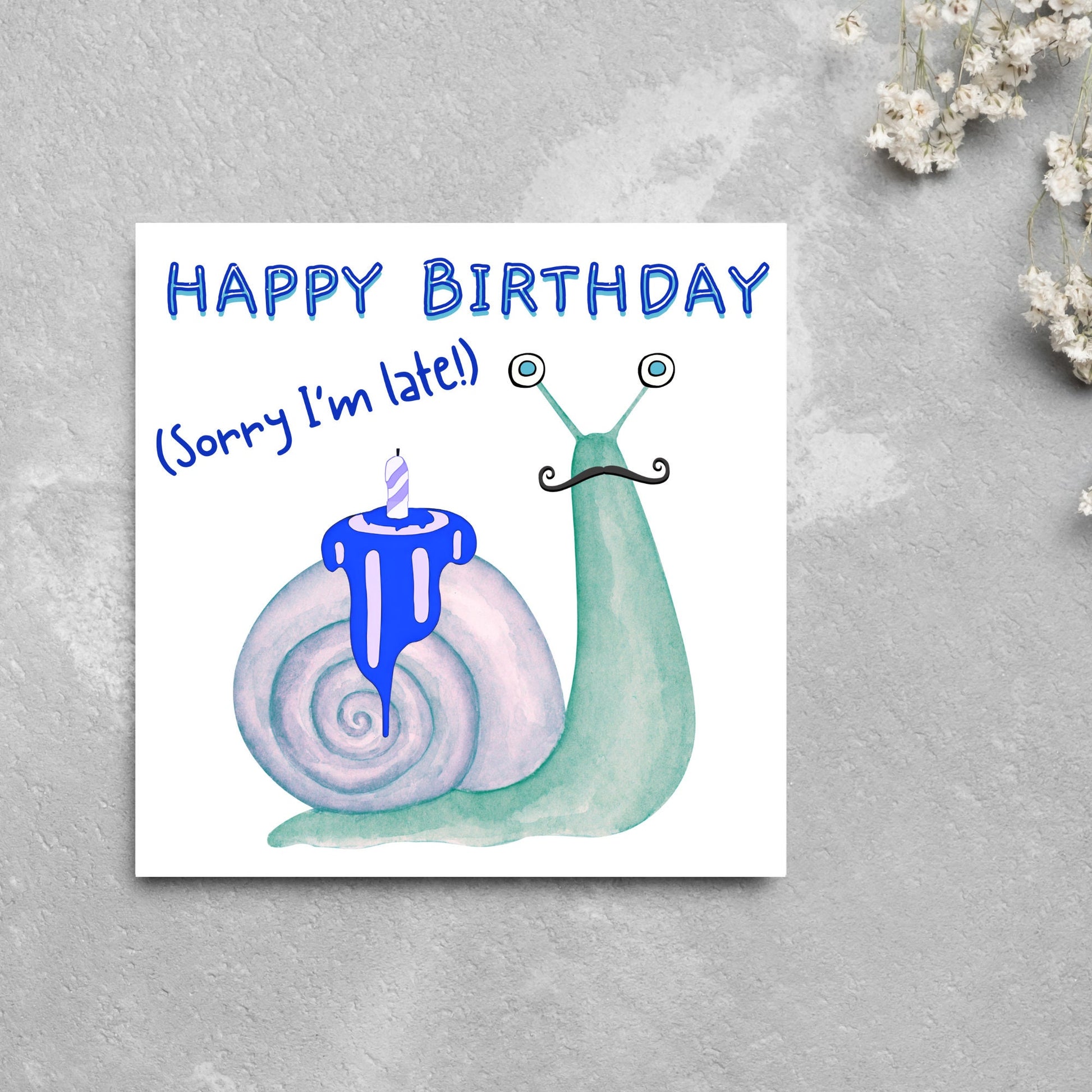 cartoon snail with melted candle on shell, sorry I'm late card 