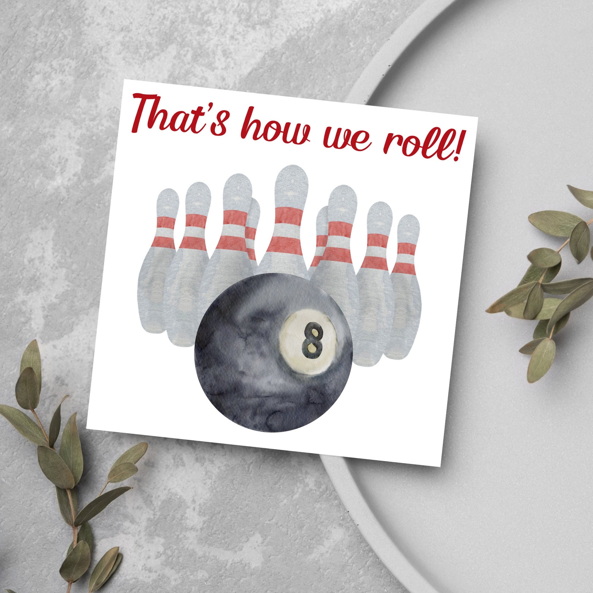 watercolour bowling ball card thats how we roll
