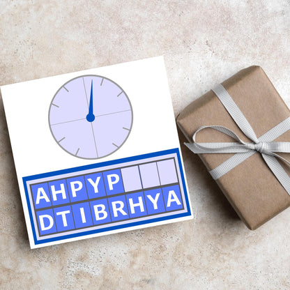Square birthday card with a countdown theme with the clock and jumbled up letters that spell happy birthday