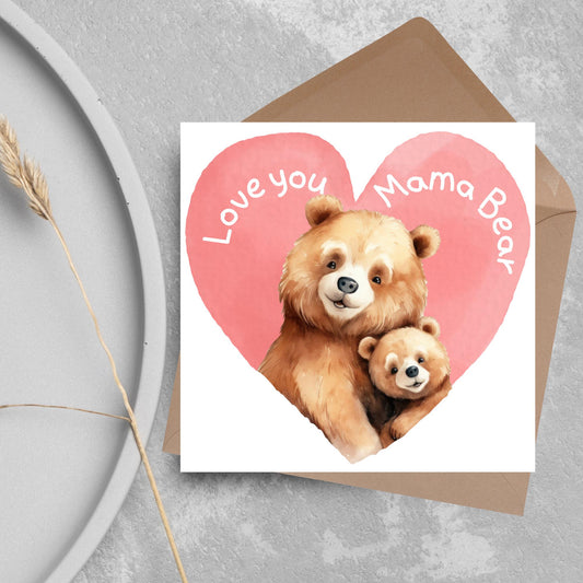 Bear Mothers Day Card, Cute Card for Mum, Greetings Card, Happy Mothers Day, Mama Bear, Card for Mother