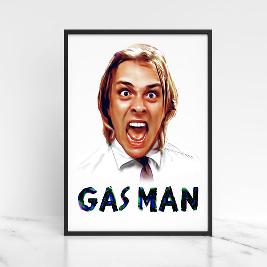 This A4 poster print is in a simple black frame. This print has an illustration of Rik Mayall as Richie from the hit BBC Comedy &#39;Bottom&#39;. Beneath Richie is the caption &quot;GAS MAN&quot;. This quote will be instantly recognisable to any bottom fan