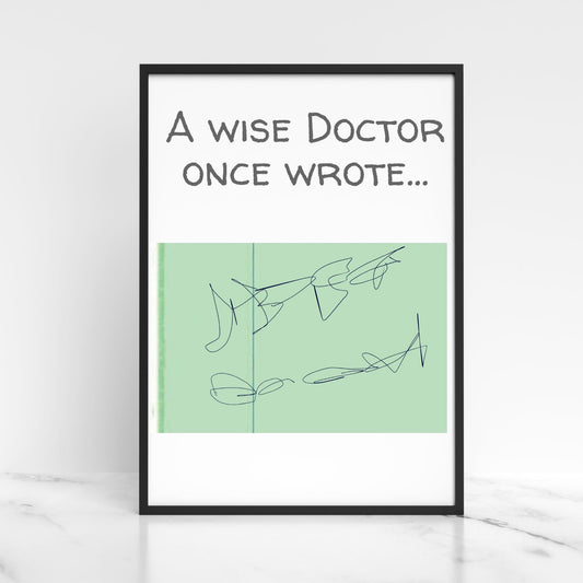 Doctor Wall Art, A4 Print, High Quality Poster, Funny Medical Print Art, New Dr Gift, Poster for GP, for Pharmacist, Medical Humour Art