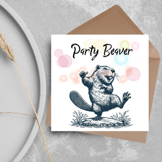 Dancing Beaver Card, Fun Party Card, Beaver Card, Animal Themed Birthday, Party Card , Funny Beaver Lover Card, Any Occasion Card