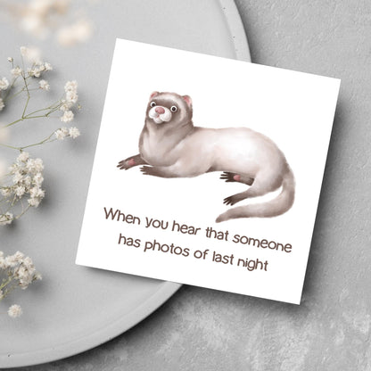 Ferret Birthday Card, Fun Party Card, Ferret Card, Night Out Card, Animal Themed Birthday, Weasel Birthday Card, Funny Ferret, Card for Mum
