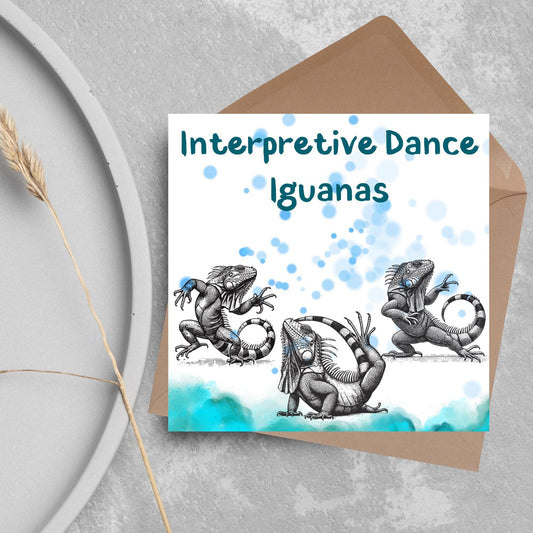 Iguana Card for Any Occasion, Fun Party Card, Lizard Card, Animal Themed Birthday, Party Card, FunnyInterprative Dance, Any Occasion Card