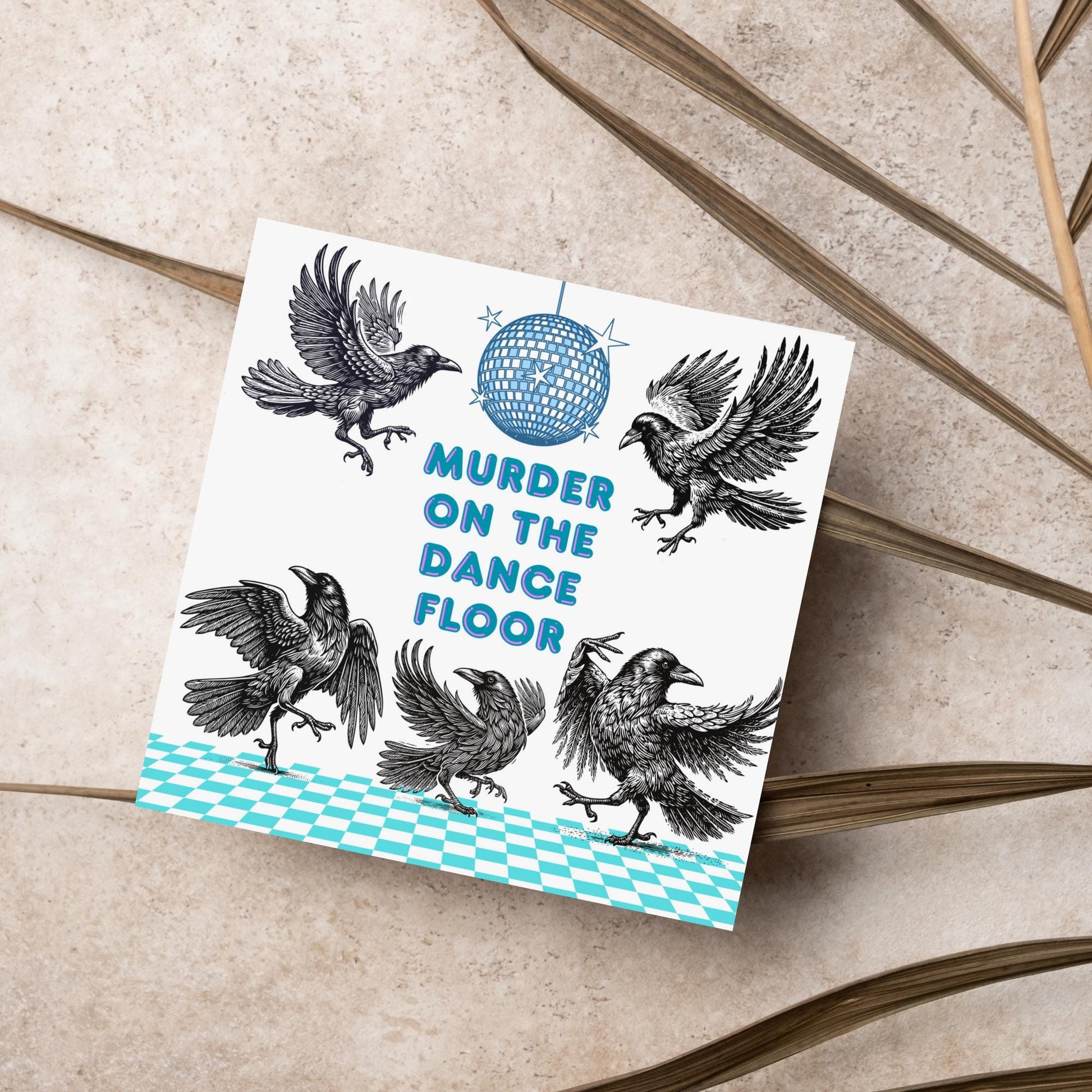Disco Crow Card for Any Occasion, Fun Party Card, Corvid Card, Animal Themed Birthday, Party Card, Murder on the Dance Floor