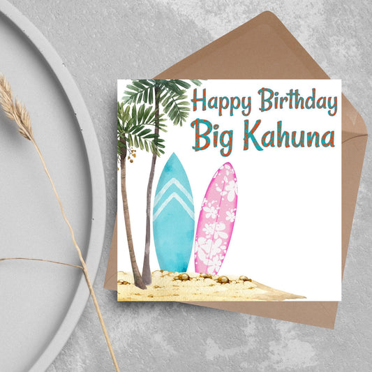 Big Kahuna Surfing Birthday Card, Sport Card, Surfer Birthday Card, Card for Him, Card for Her, Surf Board, Card for Surfer, Water Sport