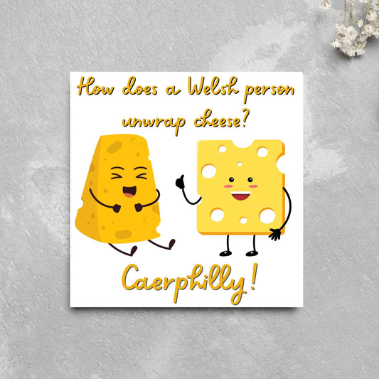 Cheese Joke Card, British Themed Card, Funny Card, Caerphilly Card, Card for All Occasions, Dad Joke Card, Caerphilly Cheese