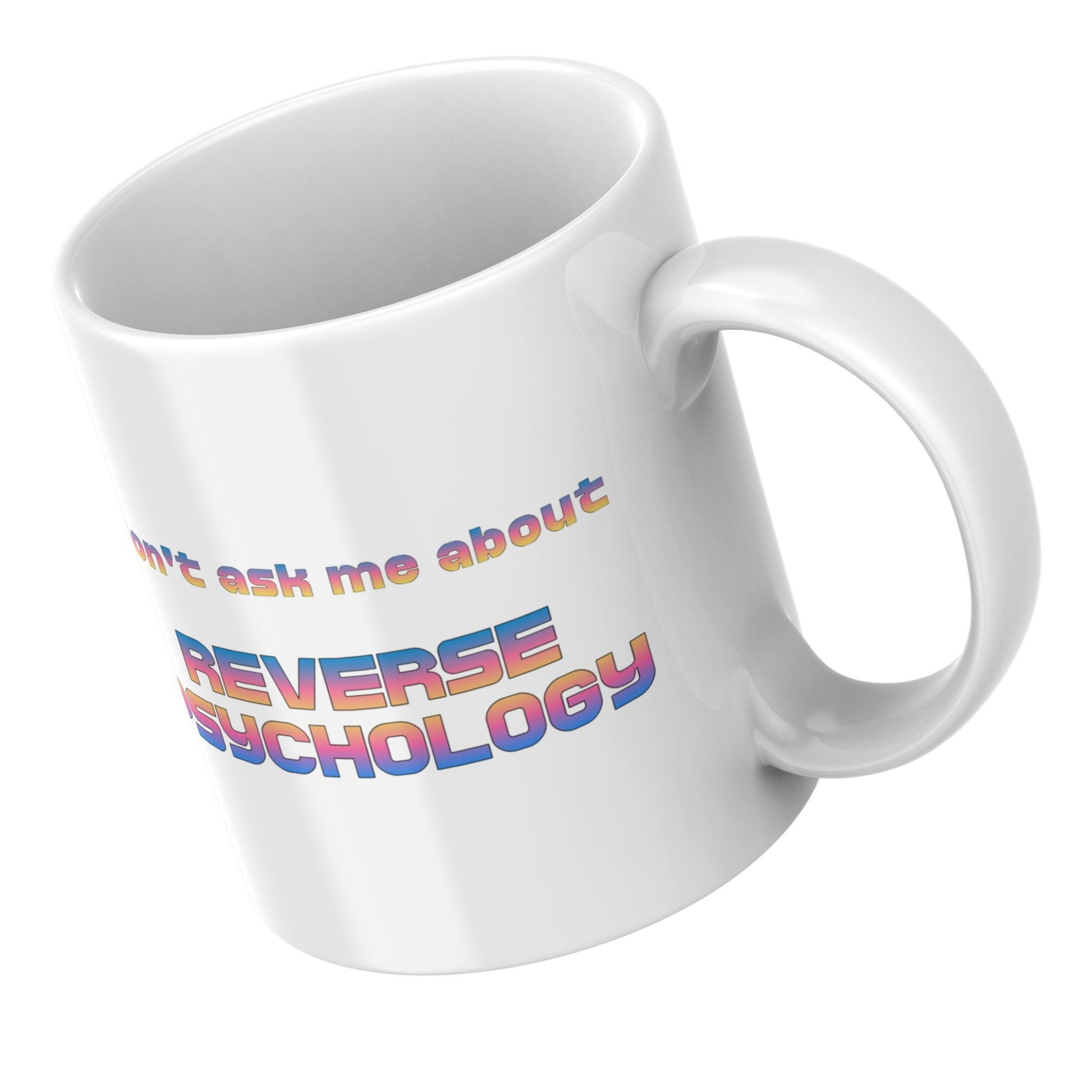 Psychology Joke Mug, Reverse Psychology, Fun gift for Psychologist, Mental Health Mug, Brain Mug, Gift for Psychology Teacher