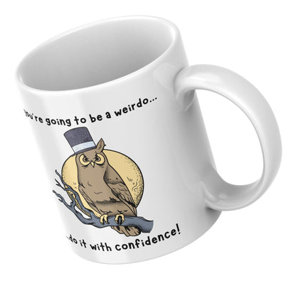 Weirdo Mug Owl Design, Great Gift Mug, Mug For Brother, Mug For Friend, Mug for Brother, Owl Lover Gift, Stay Weird, Funny Mug, Secret Santa