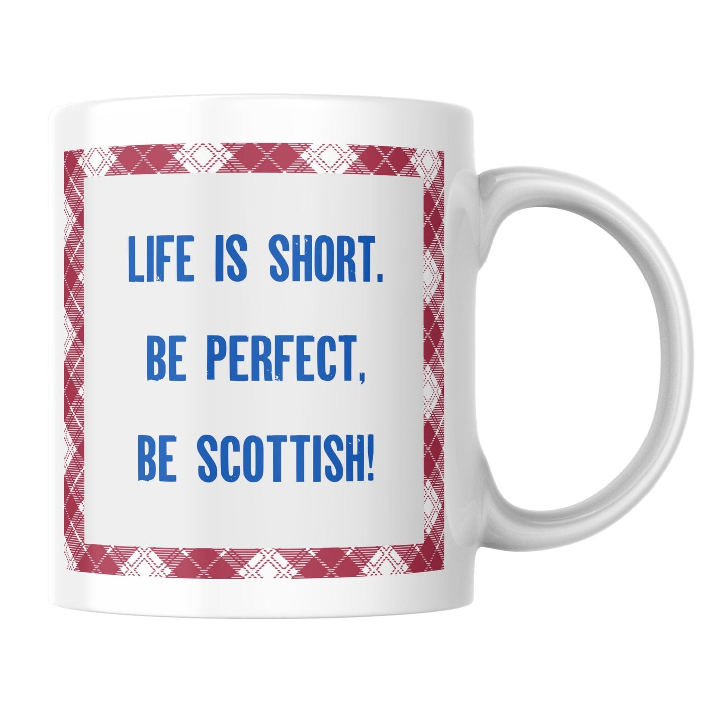 Scottish Mug, Great Gift Mug for Scott, Tartan Mug, Secret Santa gift for Scottish Person, Scotland Mug, Proud to be Scottish