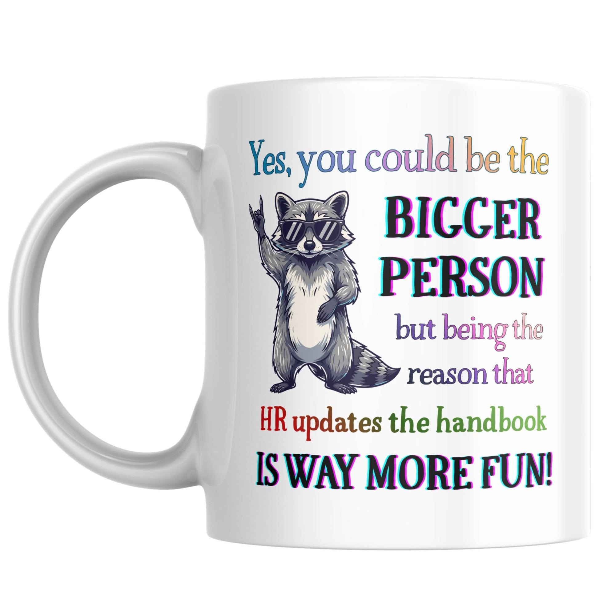 Funny Office Gift, Secret Santa Gift Mug, Insult Mug, Christmas gift for HR, Co-Worker Gift, Raccoon Mug, Mug For Work