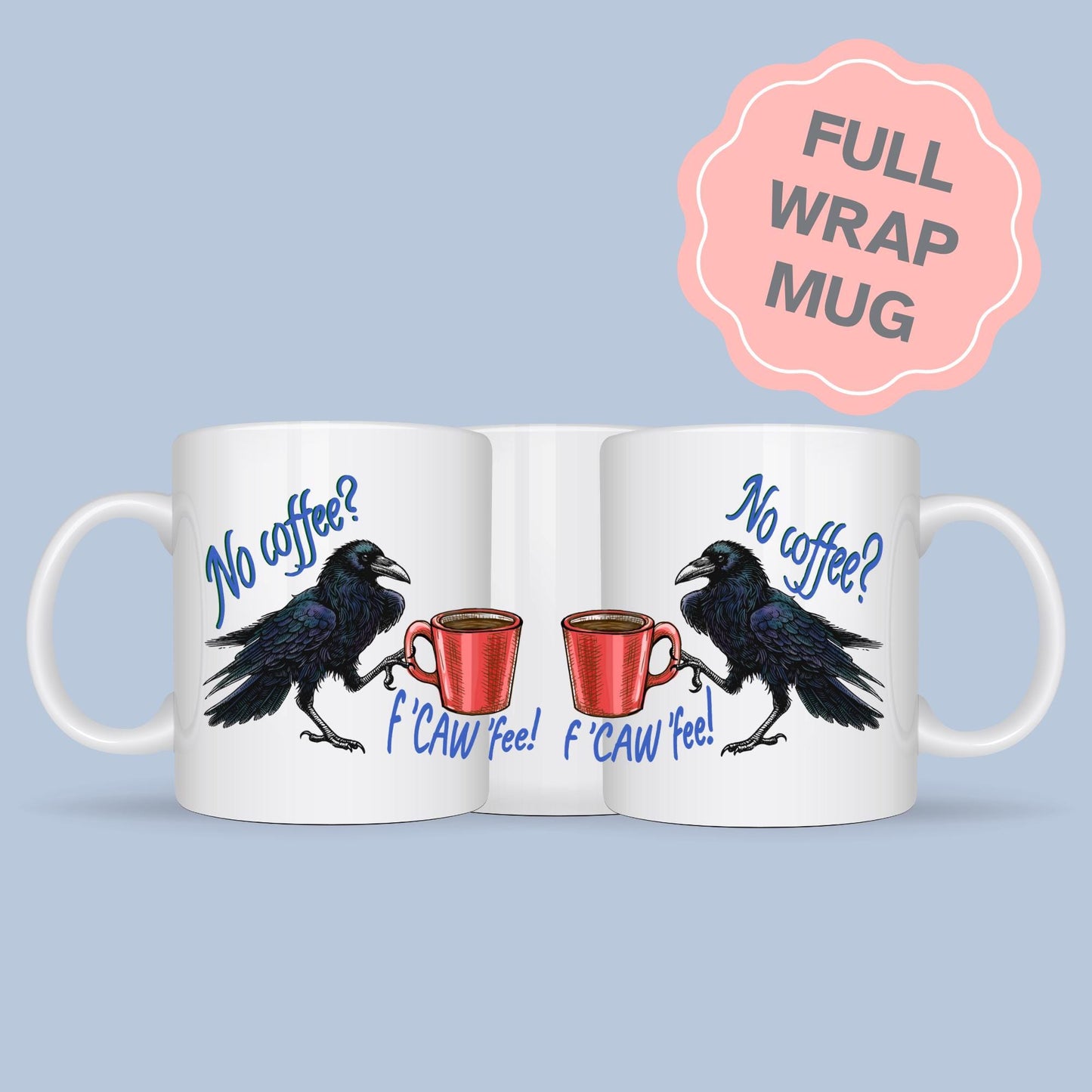 Crow Mug, Corvid Mug, Great Gift For Crow Lovers, Crow Coffee, Ornithologist Mug, Gothic Mug, Funny Gift for Christmas, Rude Crow Mug