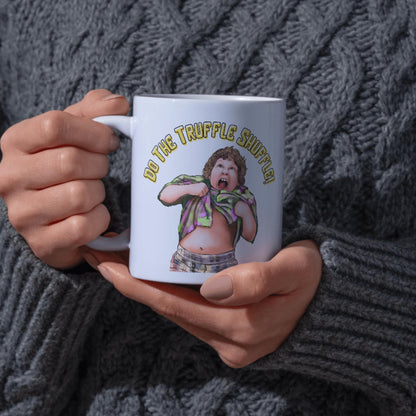 Do the Truffle Shuffle Mug, Movie Buff Gift, Funny Movie Mug, Cult Movie Gift, 80's Movie Mug