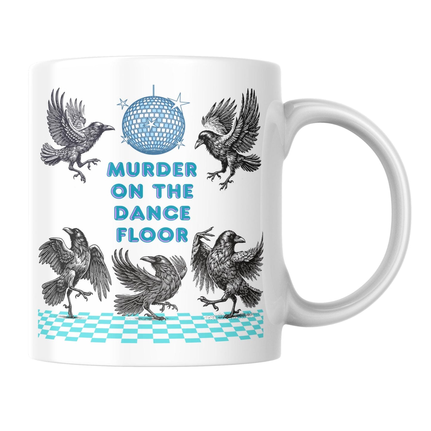 Crow Mug, Murder on the Dancefloor, Corvid Mug, Funny Crow Lover Gift, Ornithologist Gift, Bird Watcher Gift Mug