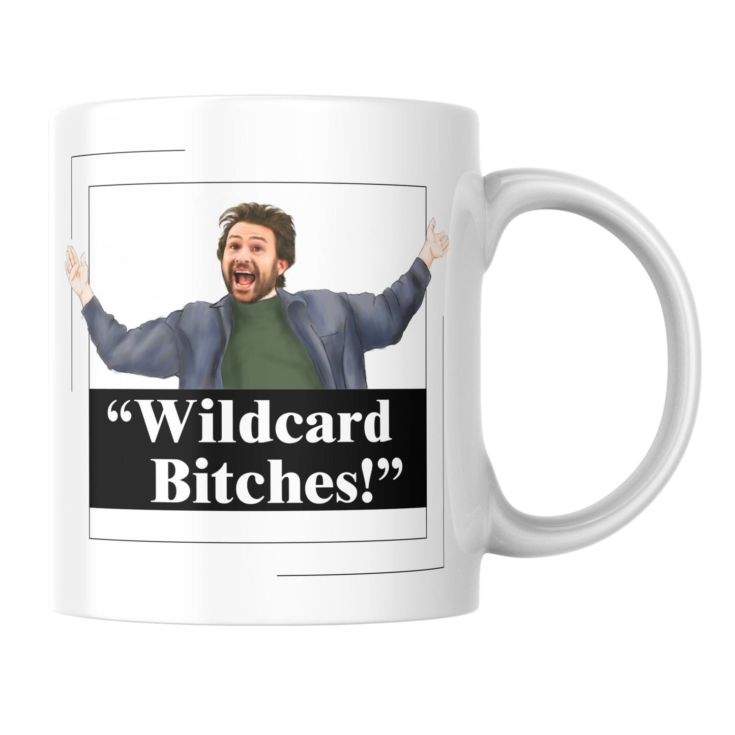 It's Always Sunny In Philadelphia Mug, Charlie Kelly Wild Card Mug, Cult TV Mug, Great Gift Mug For Always Sunny Fans, Paddys Pub,