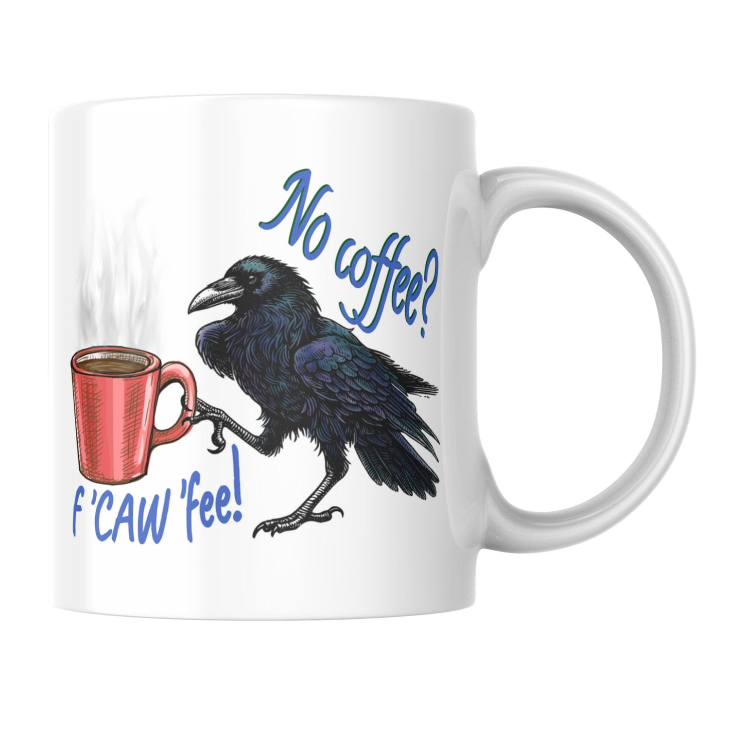 Crow Mug, Corvid Mug, Great Gift For Crow Lovers, Crow Coffee, Ornithologist Mug, Gothic Mug, Funny Gift for Christmas, Rude Crow Mug