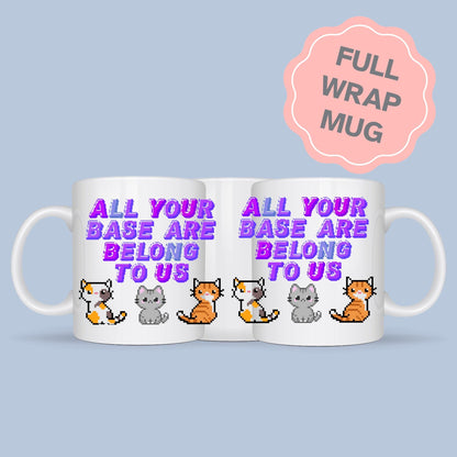 Meme Mug, All of your base are belong to us, Viral Video Mug, Secret Santa Gift for Computer Nerd, 90's Video Game