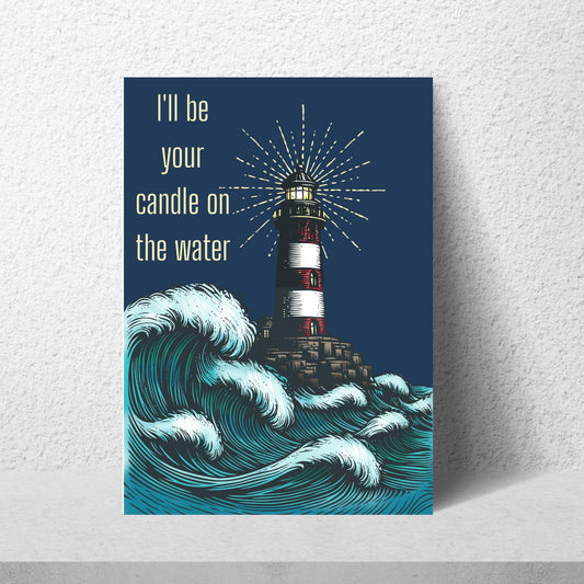 Lighthouse Print, Quote from Pete's Dragon, Candle on the Water, High Quality Wall Art, Romantic Decor