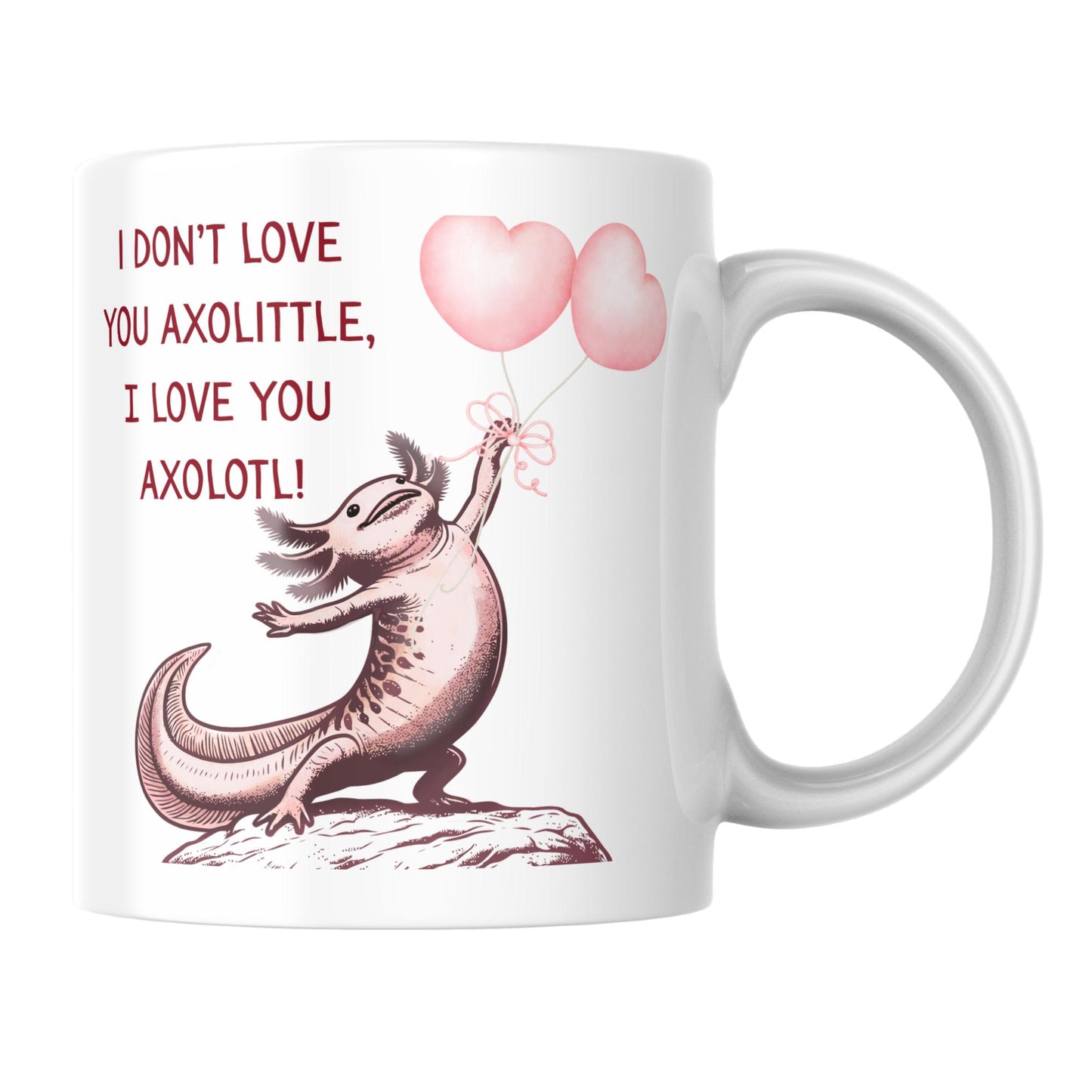 Axolotl I love you printed Mug, 11oz Printed Mug I love you, Mug for boyfriend, Mug for Husband, Girlfriend, Wife