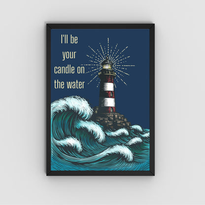 Lighthouse Print, Quote from Pete's Dragon, Candle on the Water, High Quality Wall Art, Romantic Decor