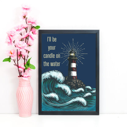 Lighthouse Print, Quote from Pete's Dragon, Candle on the Water, High Quality Wall Art, Romantic Decor