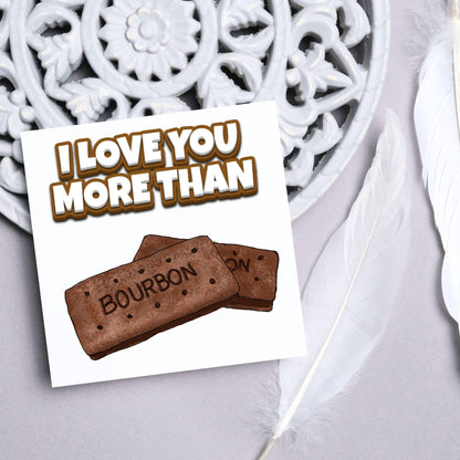 Biscuit Valentine's Day Card, Chocolate Bourbon Card, Anniversary Card, For Wife, For Husband, Alternative