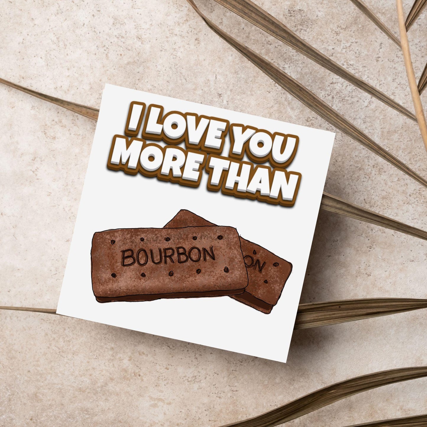 Biscuit Valentine's Day Card, Chocolate Bourbon Card, Anniversary Card, For Wife, For Husband, Alternative