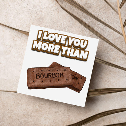 Biscuit Valentine's Day Card, Chocolate Bourbon Card, Anniversary Card, For Wife, For Husband, Alternative