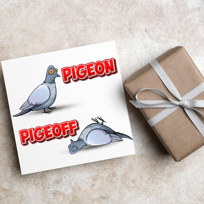 Pigeon Pun Card for Any Occasion, Funny Art Card, Birthday Card, Any Occasion Card, Blank Card, Card for Bird Lover