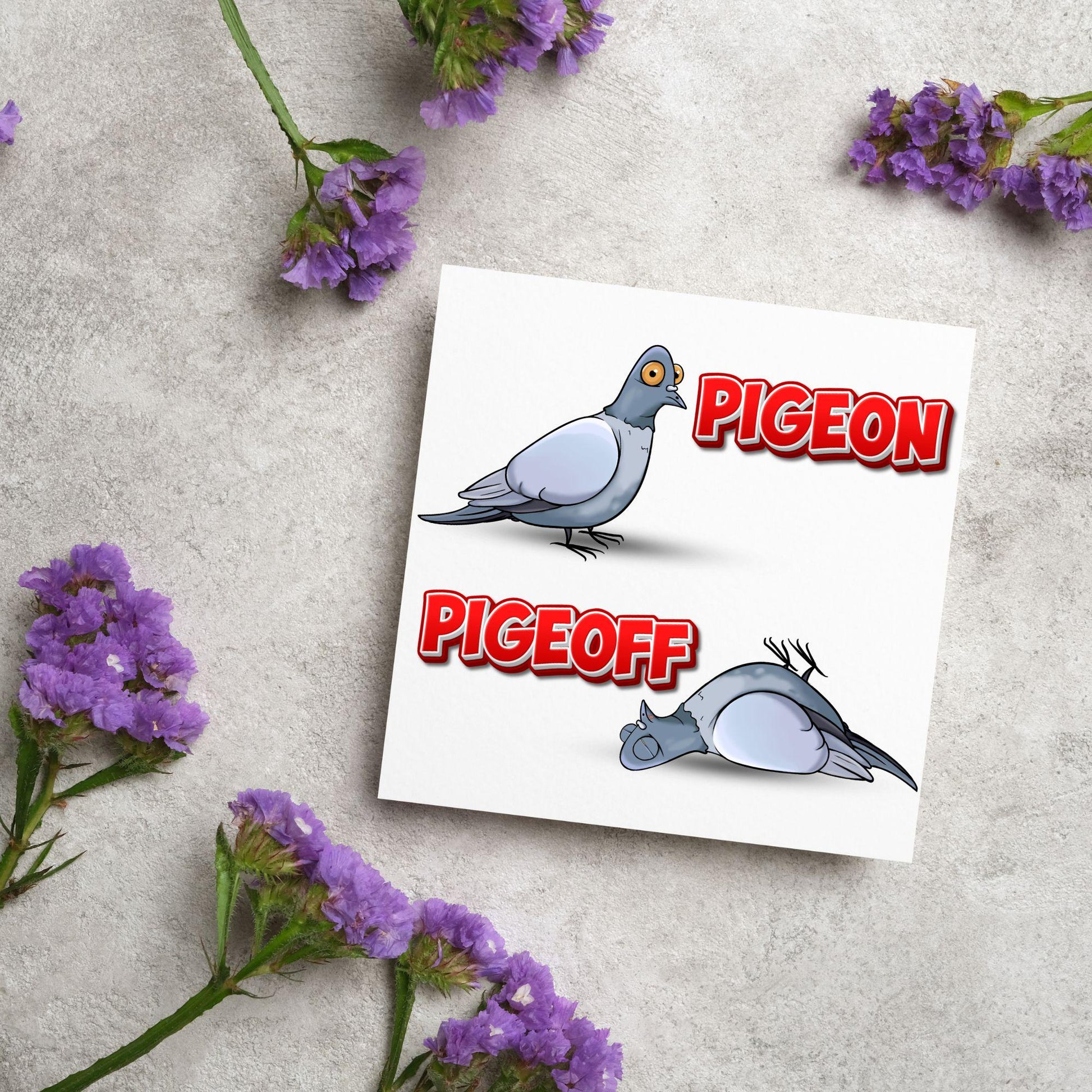 Pigeon Pun Card for Any Occasion, Funny Art Card, Birthday Card, Any Occasion Card, Blank Card, Card for Bird Lover