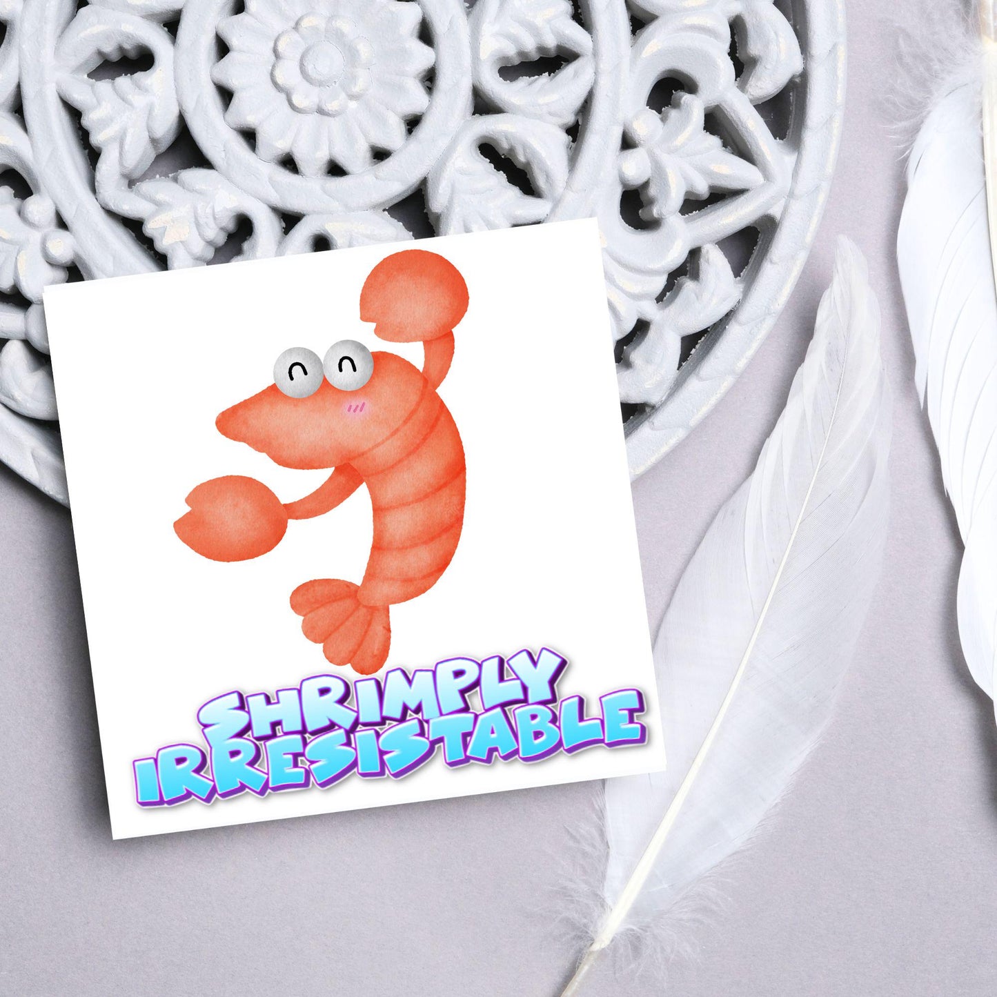 Shrimp Pun Card for Any Occasion, Funny Art Card, Birthday Card, Any Occasion Card, Blank Card, Card for Seasood Lover