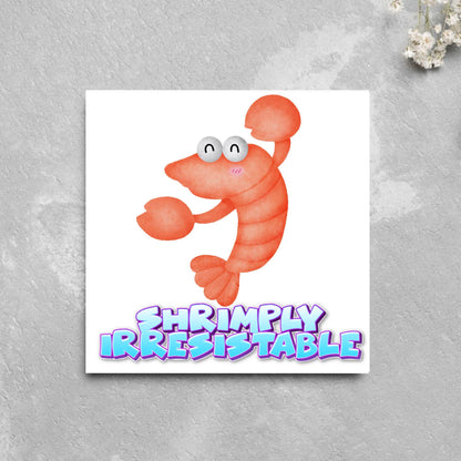 Shrimp Pun Card for Any Occasion, Funny Art Card, Birthday Card, Any Occasion Card, Blank Card, Card for Seasood Lover