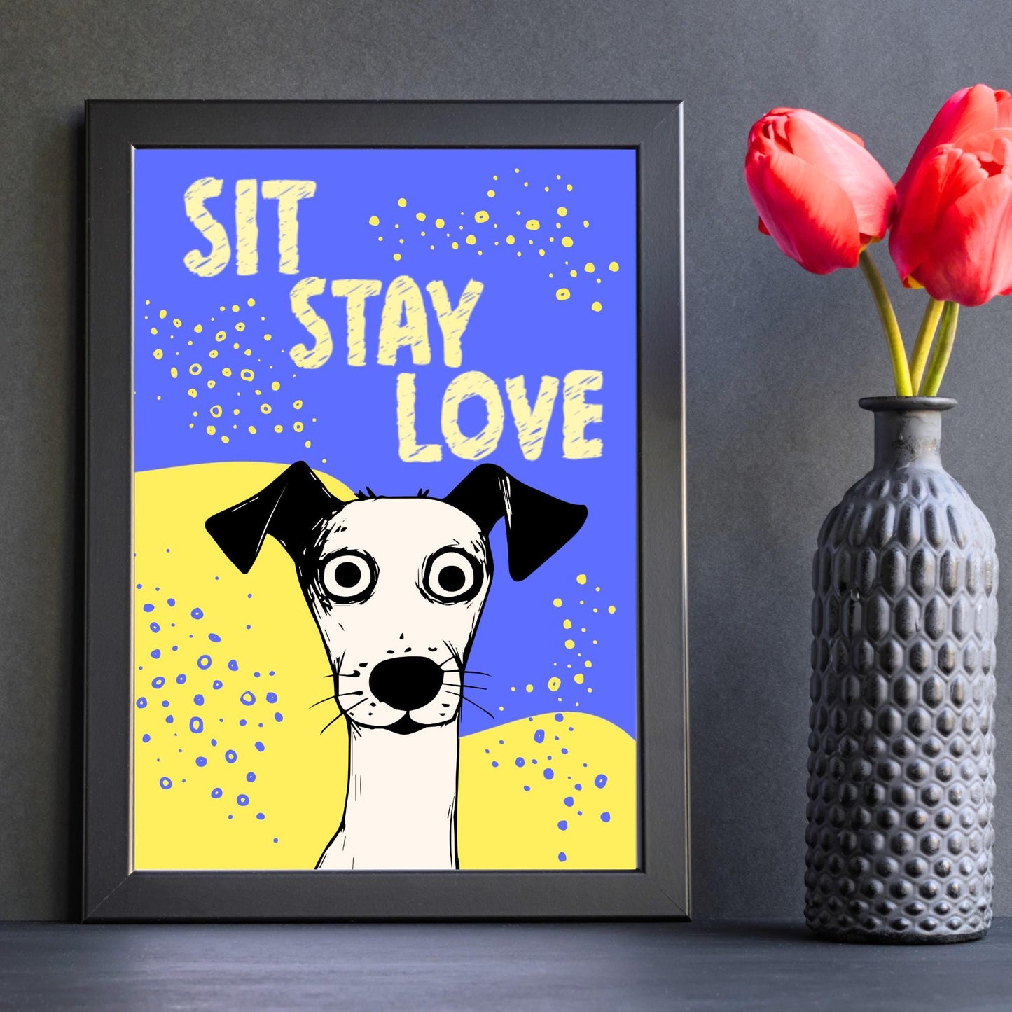 Dog Art Poster, A4 Print, Sit, Stay, Love. Dog Lover Home Decor, Fun Wall Art