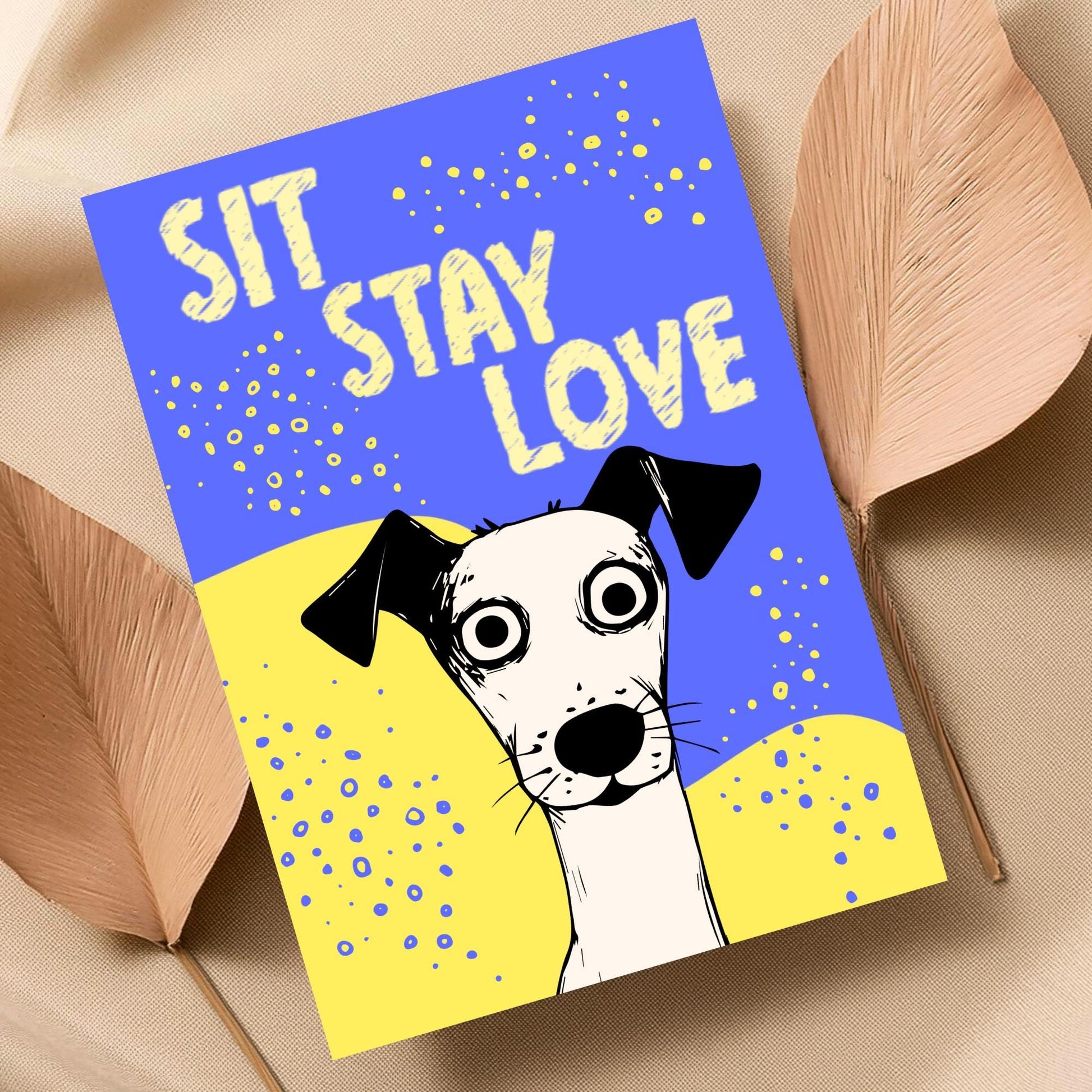 Dog Art Poster, A4 Print, Sit, Stay, Love. Dog Lover Home Decor, Fun Wall Art