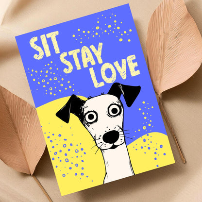 Dog Art Poster, A4 Print, Sit, Stay, Love. Dog Lover Home Decor, Fun Wall Art