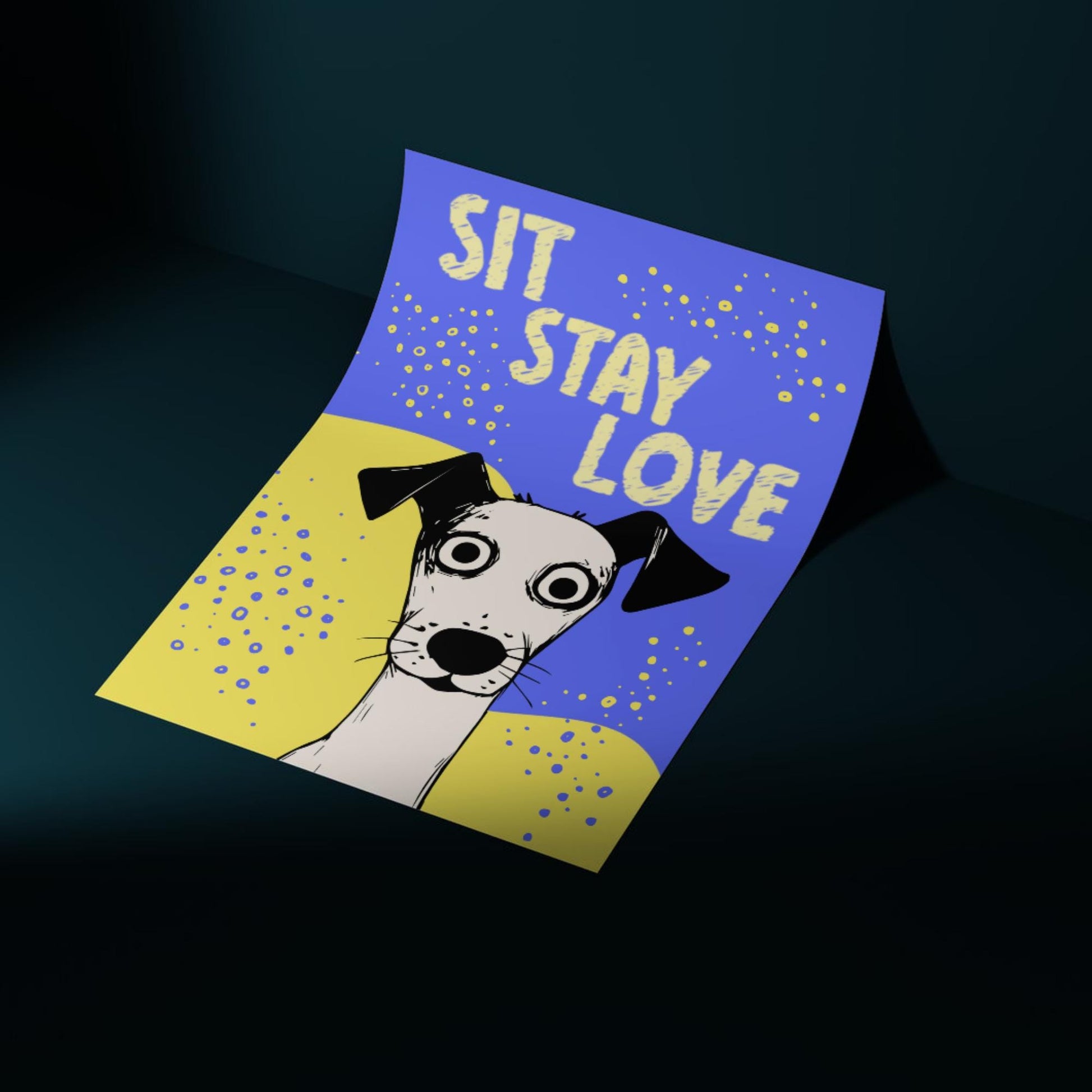 Dog Art Poster, A4 Print, Sit, Stay, Love. Dog Lover Home Decor, Fun Wall Art