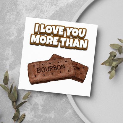 Biscuit Valentine's Day Card, Chocolate Bourbon Card, Anniversary Card, For Wife, For Husband, Alternative