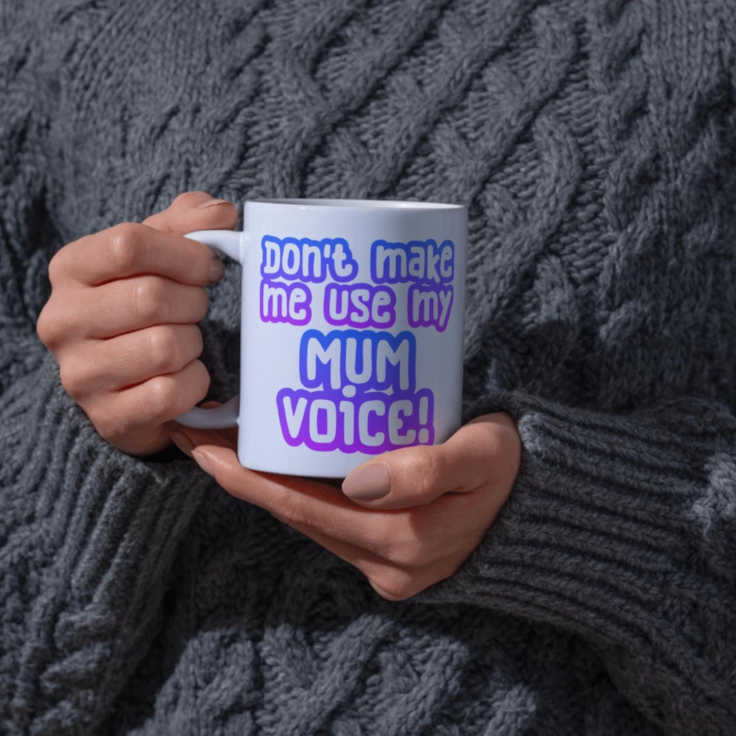 Mum Mug, Mother's Day Gift, Funny Mum Voice Cup, Gift for Mum