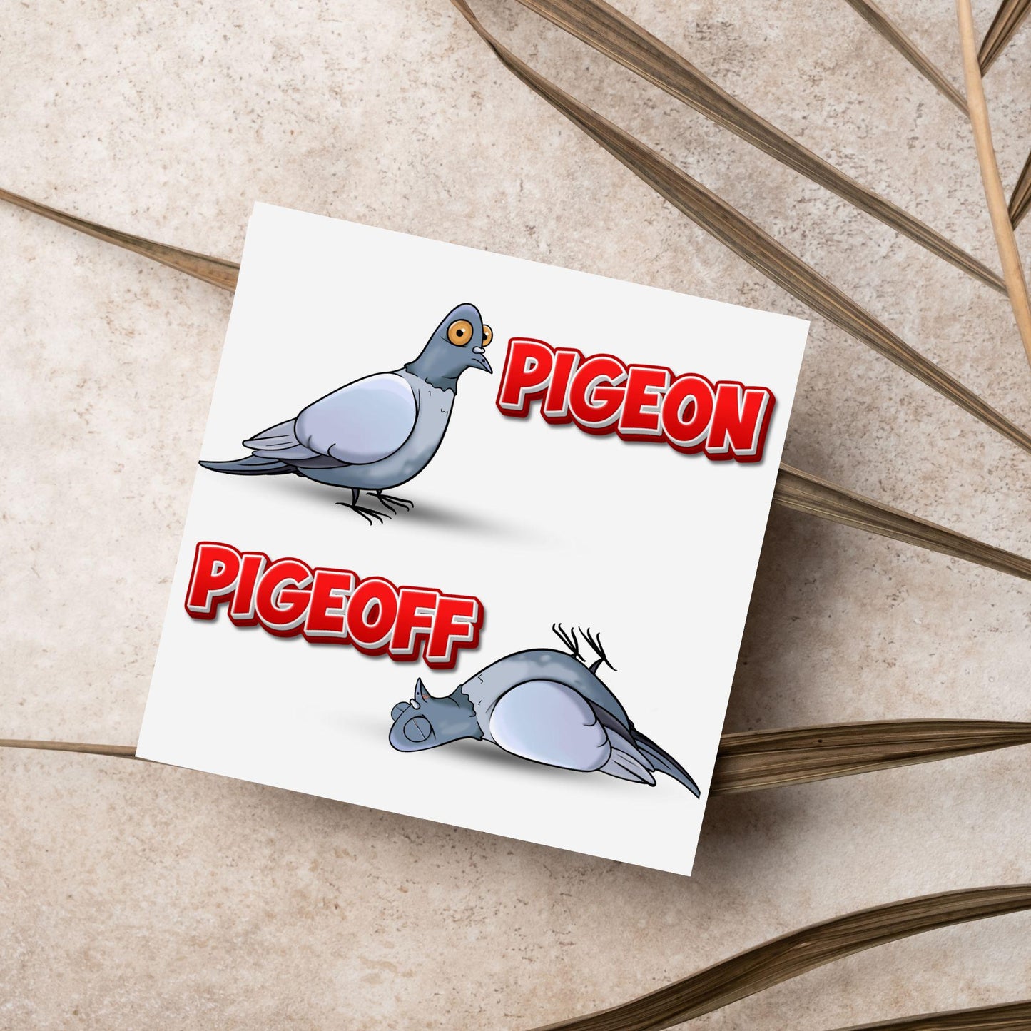 Pigeon Pun Card for Any Occasion, Funny Art Card, Birthday Card, Any Occasion Card, Blank Card, Card for Bird Lover