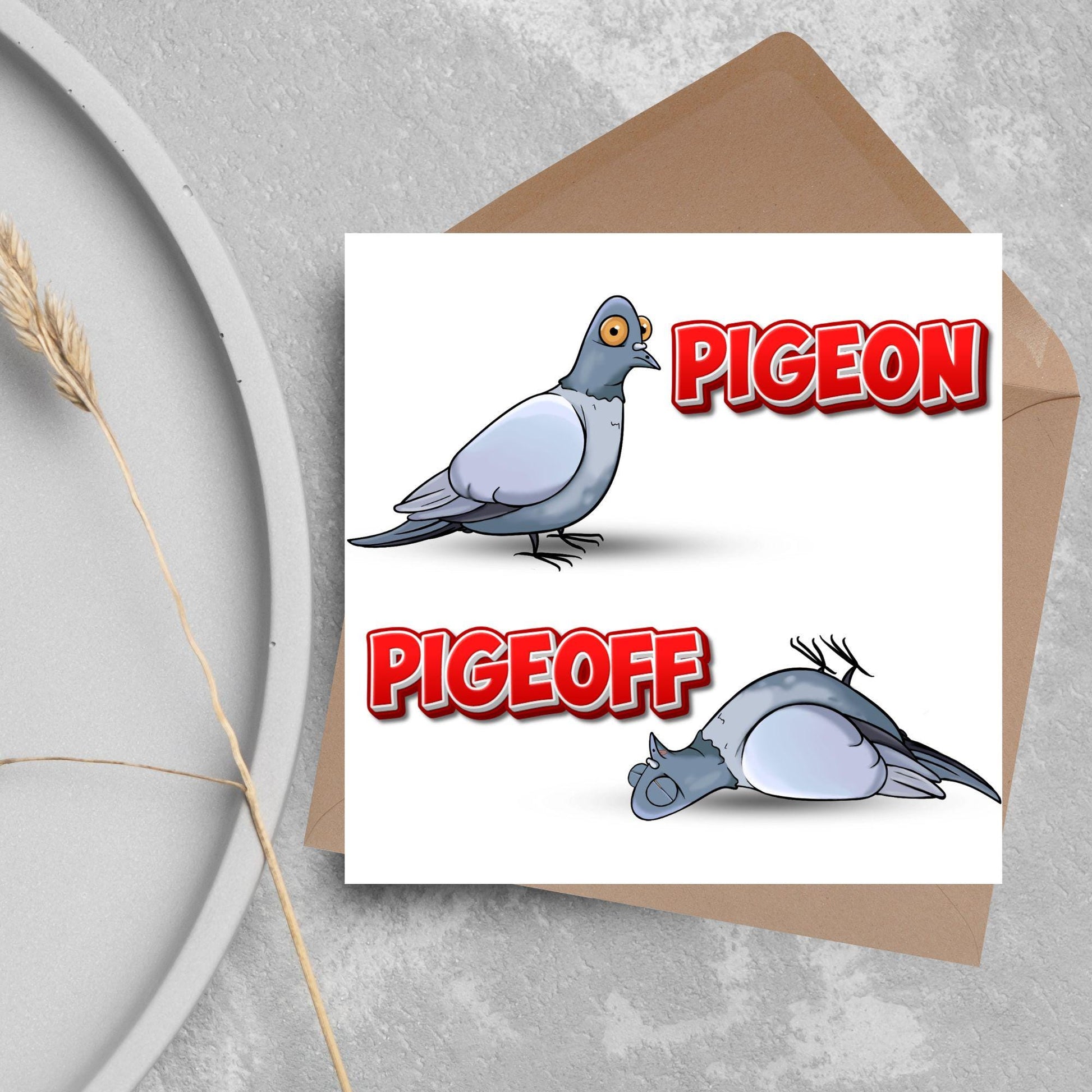 Pigeon Pun Card for Any Occasion, Funny Art Card, Birthday Card, Any Occasion Card, Blank Card, Card for Bird Lover