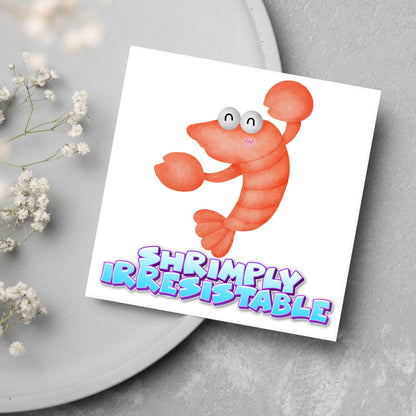 Shrimp Pun Card for Any Occasion, Funny Art Card, Birthday Card, Any Occasion Card, Blank Card, Card for Seasood Lover