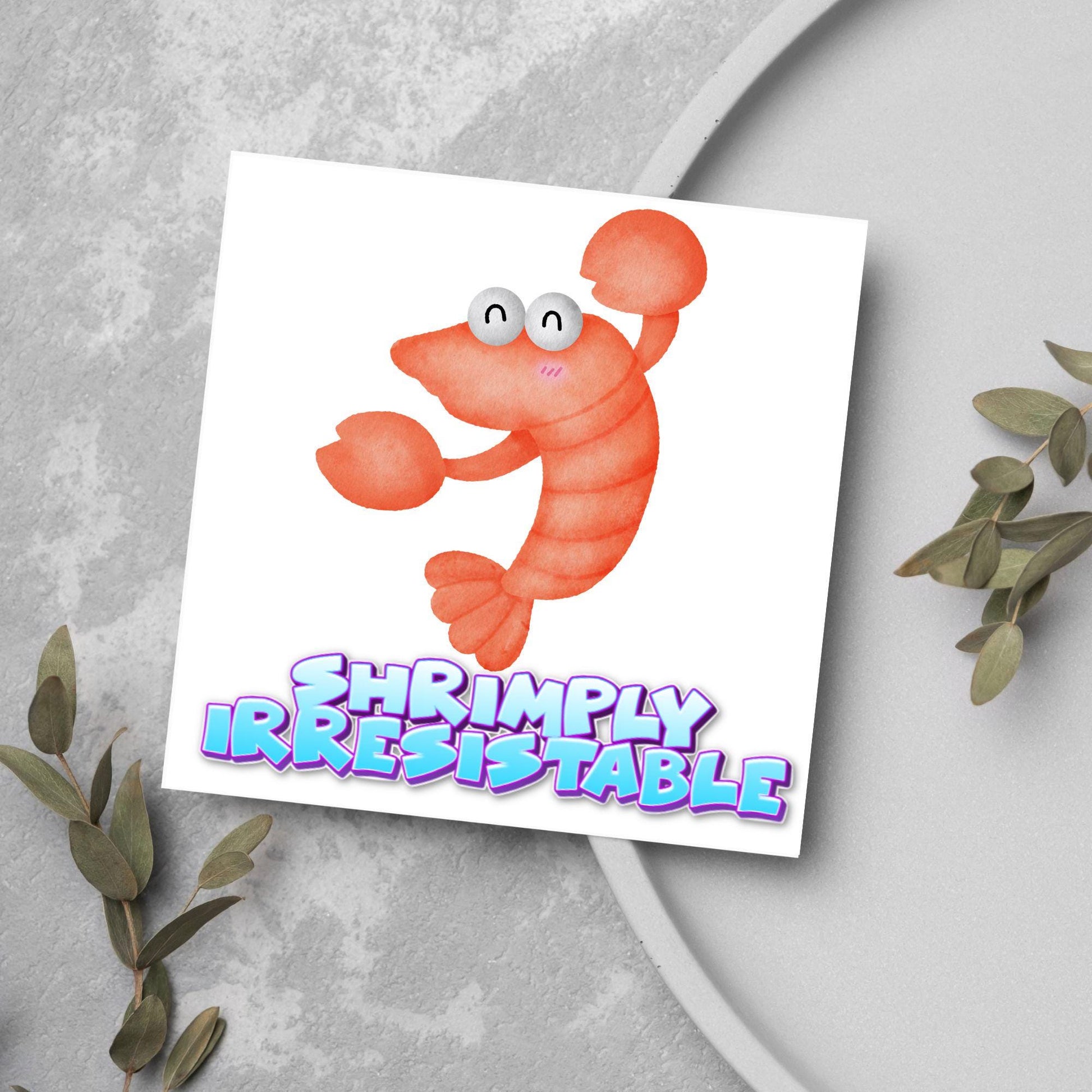 Shrimp Pun Card for Any Occasion, Funny Art Card, Birthday Card, Any Occasion Card, Blank Card, Card for Seasood Lover
