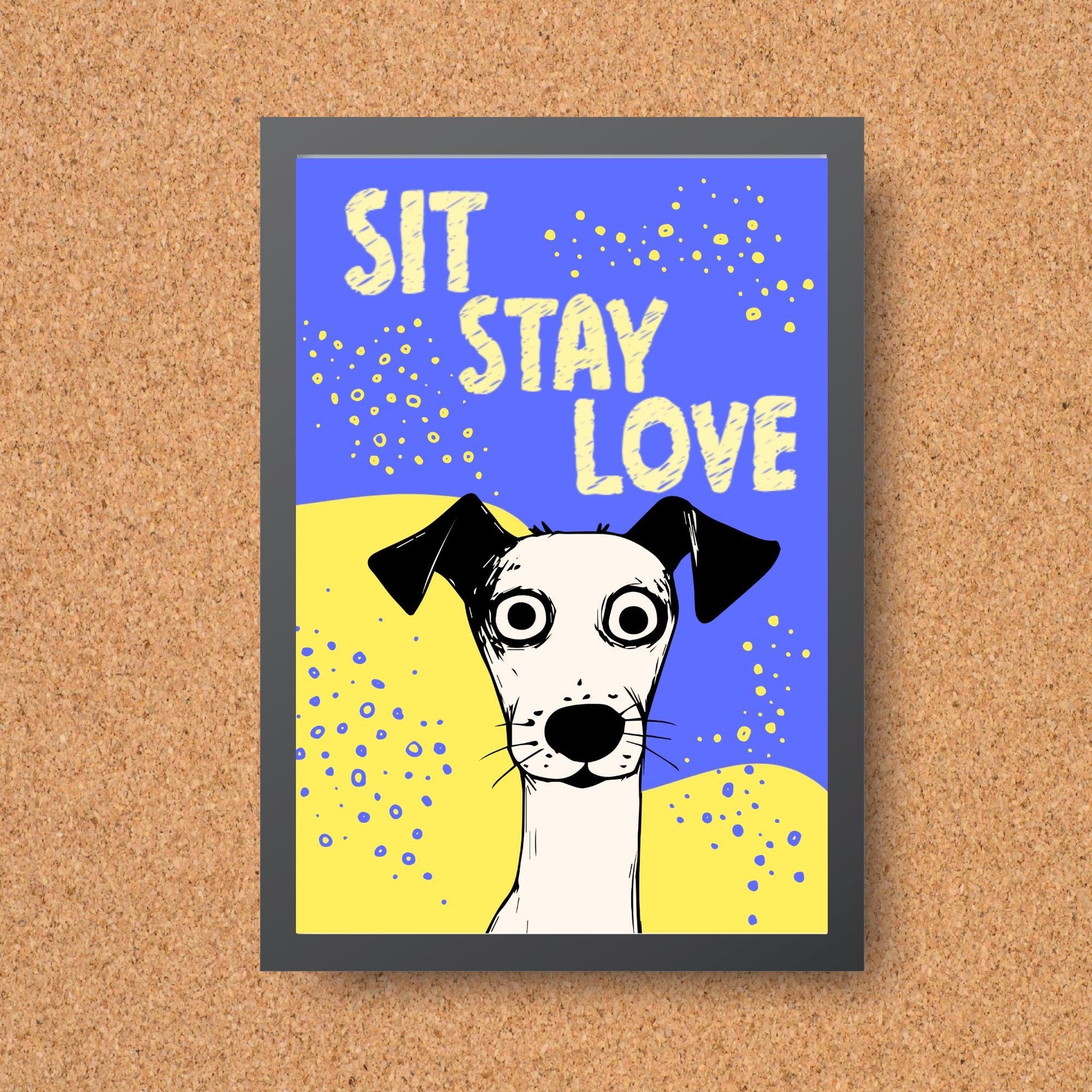 Dog Art Poster, A4 Print, Sit, Stay, Love. Dog Lover Home Decor, Fun Wall Art