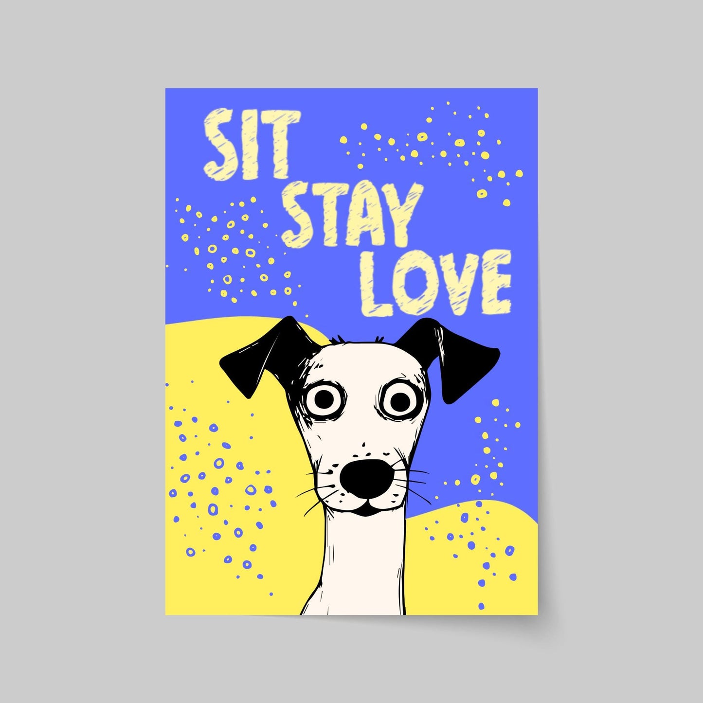 Dog Art Poster, A4 Print, Sit, Stay, Love. Dog Lover Home Decor, Fun Wall Art