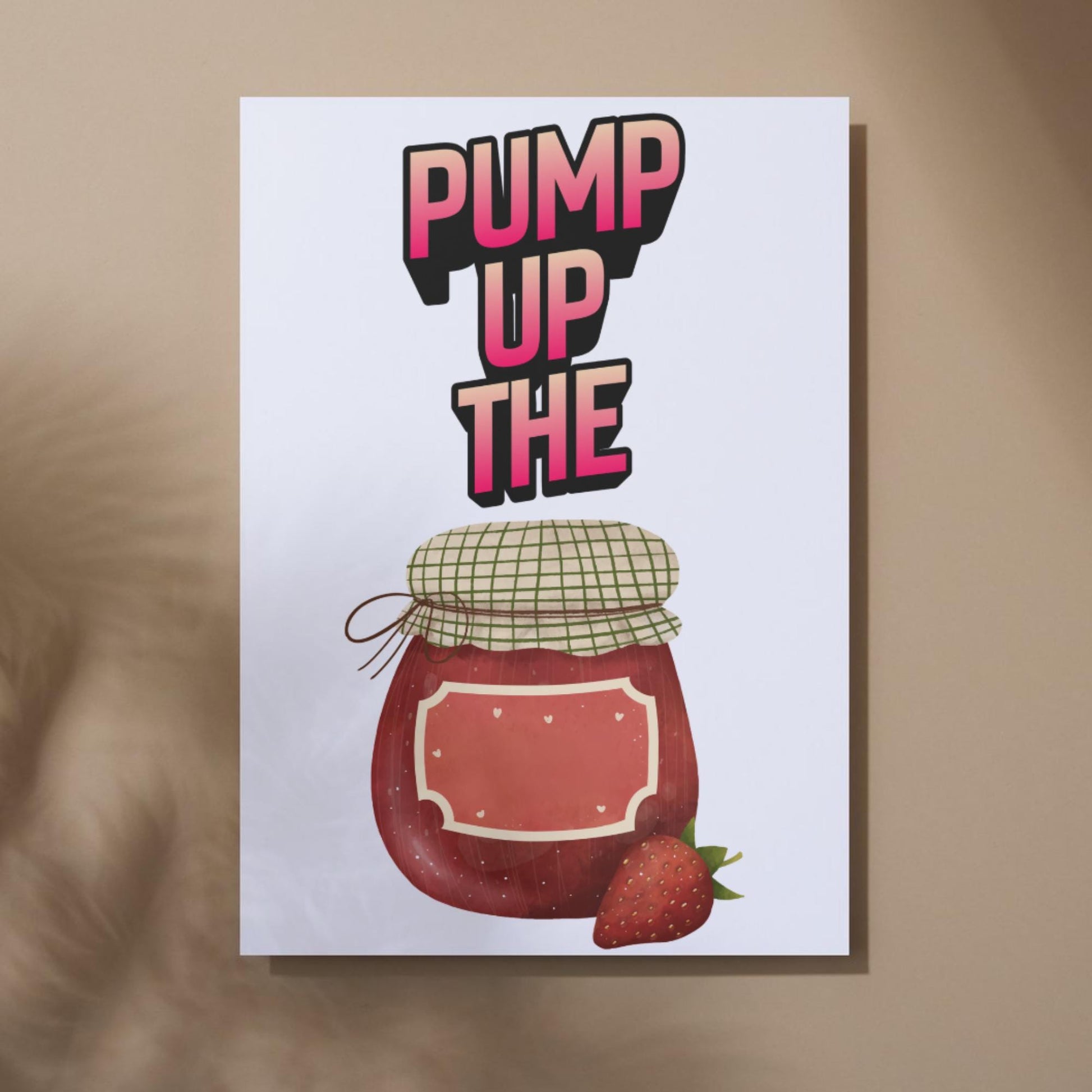 Song Lyric Poster, Pump up the Jam, Poster Print for Kitchen, Quirky Decor Wall Art