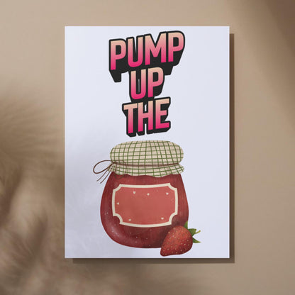 Song Lyric Poster, Pump up the Jam, Poster Print for Kitchen, Quirky Decor Wall Art