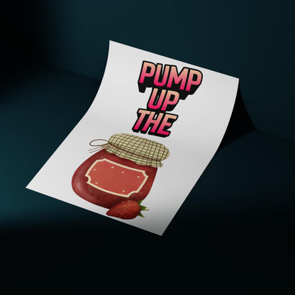 Song Lyric Poster, Pump up the Jam, Poster Print for Kitchen, Quirky Decor Wall Art