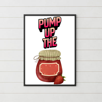 Song Lyric Poster, Pump up the Jam, Poster Print for Kitchen, Quirky Decor Wall Art